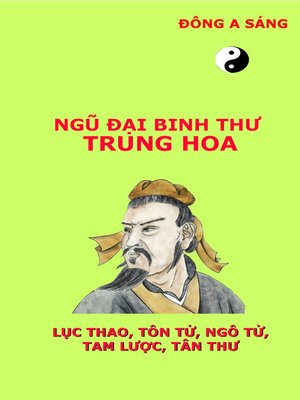 cover image of Ngũ đại binh thư Trung Hoa (Lục thao,Tôn Tử, Ngô Tử, Tam lược, Tân thư)